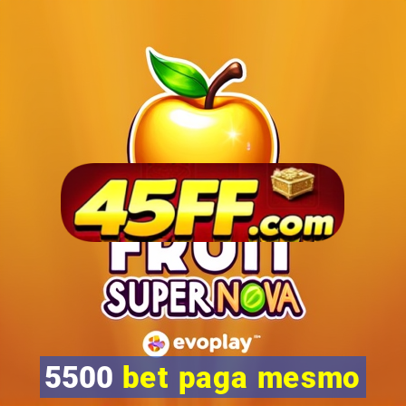 5500 bet paga mesmo